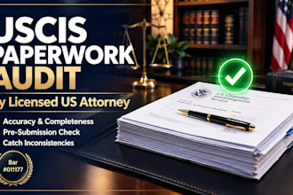 audit your immigration paperwork right before uscis submission as a US attorney