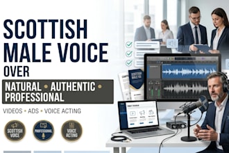 record a natural scottish male voice over for videos and ads