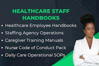 write your healthcare employee handbook and home care staffing agency sops