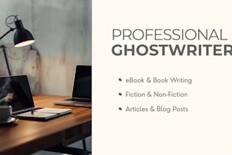 be your fiction book or ebook ghostwriter
