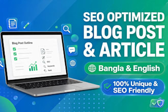 write SEO optimized article and blog post in english and bangla