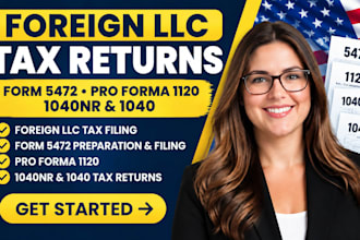 file form 5472, pro forma 1120 for foreign llc tax returns, 1040nr and 1040