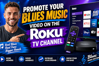 promote your blues music video on the roku TV channel