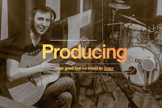 produce your song for you