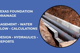 engineer texas foundation and basement drainage with water flow calculations