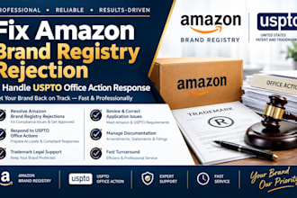 fix amazon brand registry rejection and handle uspto office action response