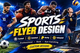 design an eye catching sports flyer for football basketball boxing and events