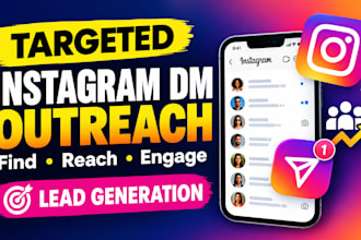 do targeted instagram dm outreach, mass dm and lead generation