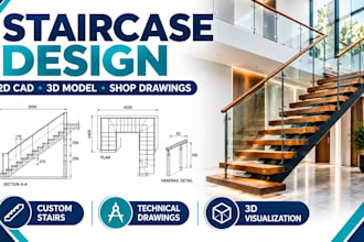 design custom staircase, 2d cad drawings, 3d render and shop drawings