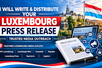 write and distribute your luxembourg press release to trusted media outlets