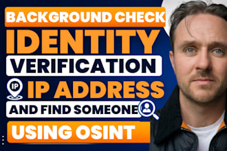background check, identity verification IP address and find someone using osint
