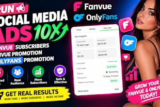 run social media ads 10x fanvue subscribers fanvue promotion onlyfans promotion
