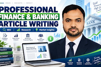 write professional finance and banking articles for your business
