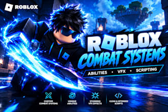 create roblox combat systems, abilities, scripting and vfx