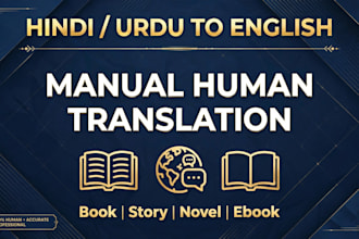 translate hindi urdu story and book to fluent english manually