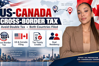 prepare your US canada cross border personal or corporate tax return