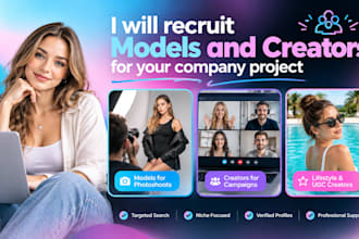 recruit qualified models and creators for your company project