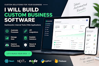 custom business software, dashboards and internal tools