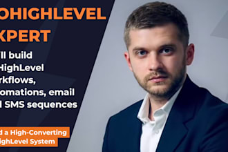 l build go highlevel workflows, automations, email and SMS sequences