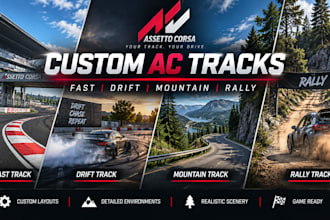 create fast track, drift track, mountain track and rally track for assetto corsa