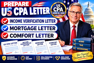 prepare US CPA letter, income verification letter mortgage letter comfort letter
