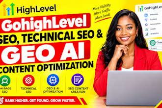 do gohighlevel SEO, technical se0 and GEO ai content optimization