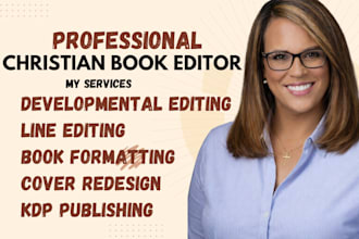 developmental edit, line edit christian book, memoir self help, daily devotional