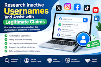 research inactive usernames and assist with legitimate claims