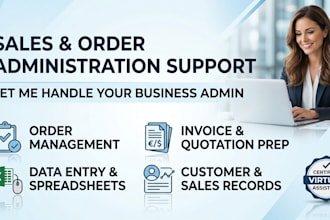 provide sales and order administration support