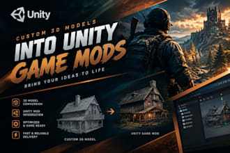 convert and implement custom 3d models into unity game mods