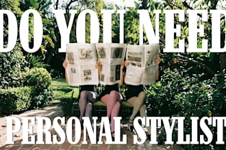 be your personal stylist and build with you your dream closet