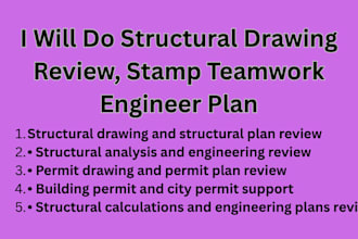 do structural drawing review, stamp teamwork engineer plan