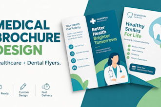 design a professional medical brochure, healthcare flyer and dental flyer