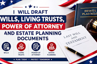 draft a professional will living trust power of attorney and estate documents