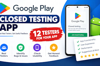 do 12 testers for your google play close testing app