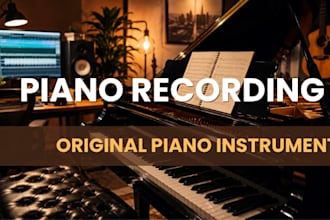 record a custom piano instrumental and original music sheet