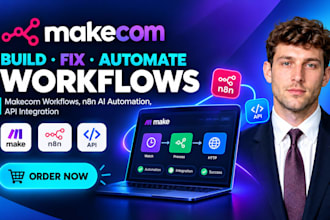 build, fix and automate makecom workflows, n8n ai automation, API integration