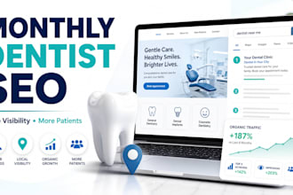 manage monthly SEO for dentists and dental clinic websites