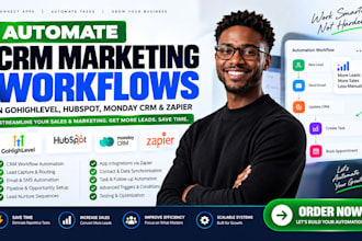 automate CRM marketing workflows in gohighlevel hubspot monday CRM and zapier