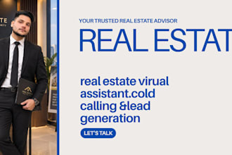 be your real estate virtual assistant and cold caller