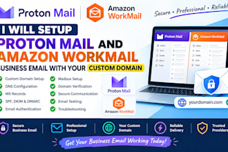 setup proton mail and amazon workmail business email with your custom domain