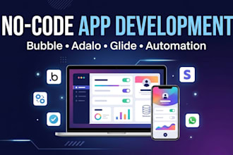 build your no code saas app using bubble, adalo, or glide