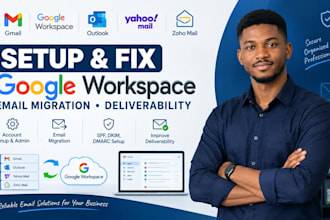 setup and fix google workspace, email migration and deliverability