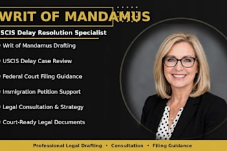 write a writ of mandamus for delayed immigration case