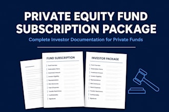 draft complete private equity fund subscription and investor package