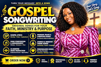 write an original gospel worship or praise song