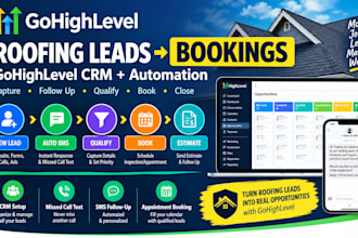 build gohighlevel  roofing CRM lead follow up appointment automation