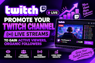 do twitch channel promotion,kick promotion for real ,audience and get affliated