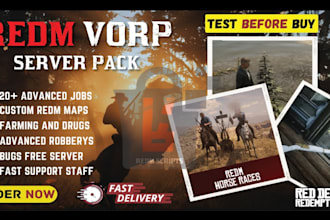 develop full redm server, premium scripts, maps and mlo, redm vorp