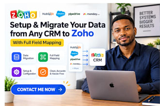 setup and migrate your data from any CRM to zoho with full field mapping